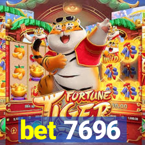 bet 7696